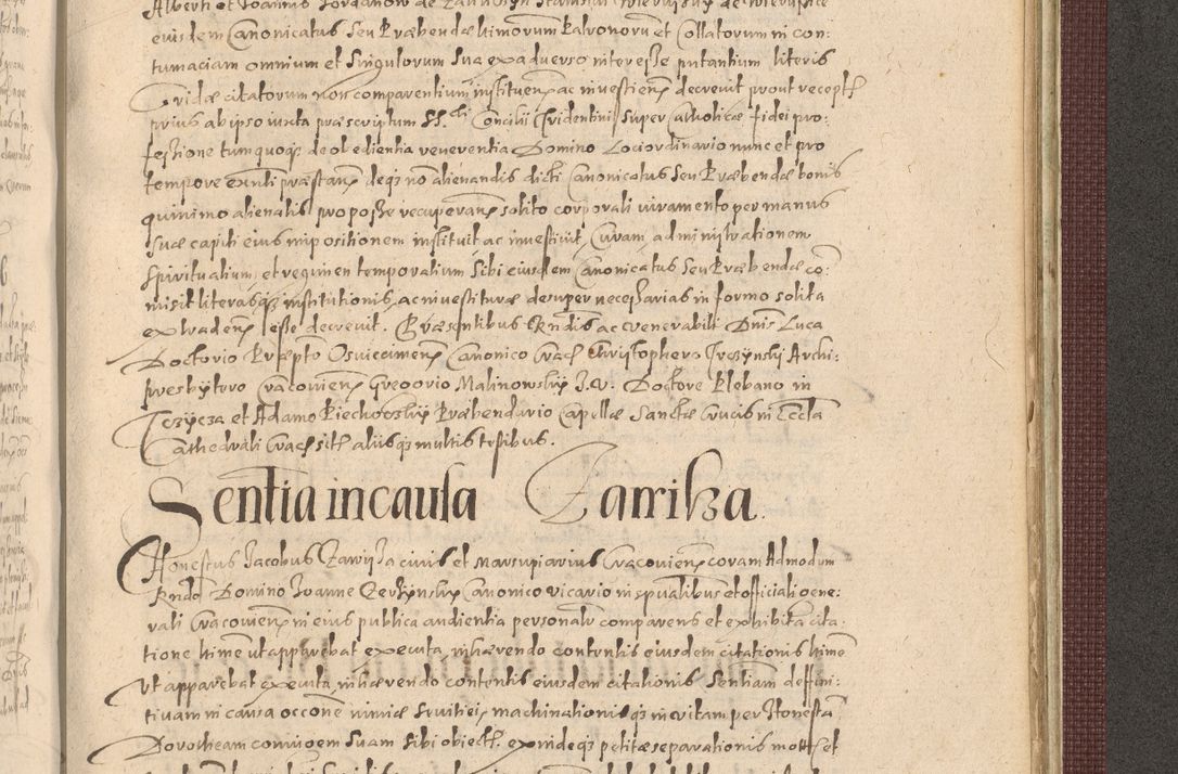 Zdjęcie nr 1253 dla obiektu archiwalnego: Acta actorum causarum obligationum institutionum, decretorum, constitutionum, quietonum, resignonum, cessionum, accaeterarum, obseruonum tam iudicialium quam extraiudicialium coram Admondo Reverendo Domino Joanne Zerzynski Canonico, Vicario in Spiritualibus et Officiali generali Cracoviensis Iudice deputati per Illustrissimum ac Reverendissimum Dominum Martinum Szyszkowski Dei et Apostolice Sedis gratia Episcopum Cracoviensis ad Annum Domini Millesimum Sexcentesimum Decimum Septimum Indicatione quindecima Pontificus SS. D. N. D. Pauli Divina providentia Papae V. foeliciter moderni anno ipsus duodecimo continuantur