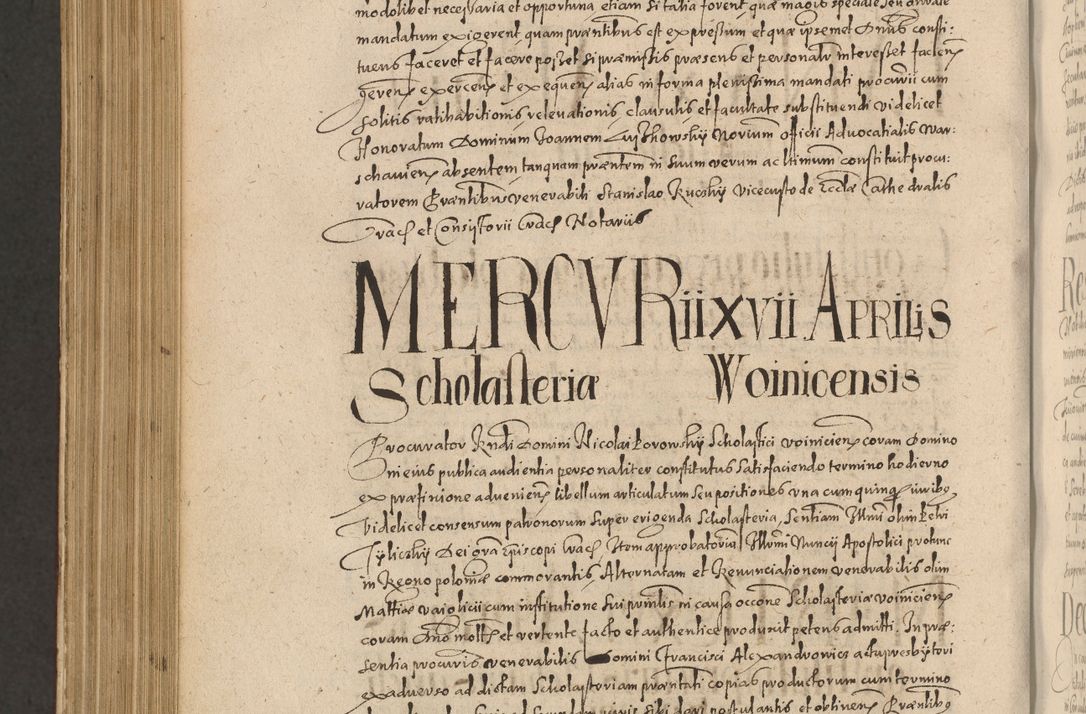 Zdjęcie nr 1230 dla obiektu archiwalnego: Acta actorum causarum obligationum institutionum, decretorum, constitutionum, quietonum, resignonum, cessionum, accaeterarum, obseruonum tam iudicialium quam extraiudicialium coram Admondo Reverendo Domino Joanne Zerzynski Canonico, Vicario in Spiritualibus et Officiali generali Cracoviensis Iudice deputati per Illustrissimum ac Reverendissimum Dominum Martinum Szyszkowski Dei et Apostolice Sedis gratia Episcopum Cracoviensis ad Annum Domini Millesimum Sexcentesimum Decimum Septimum Indicatione quindecima Pontificus SS. D. N. D. Pauli Divina providentia Papae V. foeliciter moderni anno ipsus duodecimo continuantur