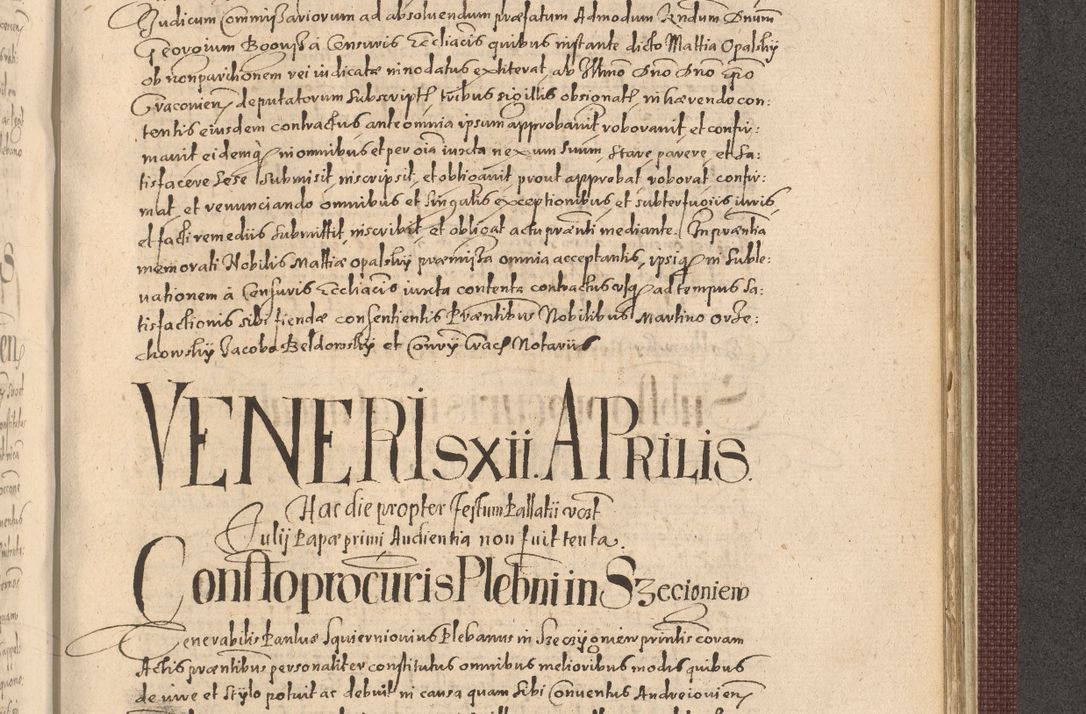Zdjęcie nr 1225 dla obiektu archiwalnego: Acta actorum causarum obligationum institutionum, decretorum, constitutionum, quietonum, resignonum, cessionum, accaeterarum, obseruonum tam iudicialium quam extraiudicialium coram Admondo Reverendo Domino Joanne Zerzynski Canonico, Vicario in Spiritualibus et Officiali generali Cracoviensis Iudice deputati per Illustrissimum ac Reverendissimum Dominum Martinum Szyszkowski Dei et Apostolice Sedis gratia Episcopum Cracoviensis ad Annum Domini Millesimum Sexcentesimum Decimum Septimum Indicatione quindecima Pontificus SS. D. N. D. Pauli Divina providentia Papae V. foeliciter moderni anno ipsus duodecimo continuantur