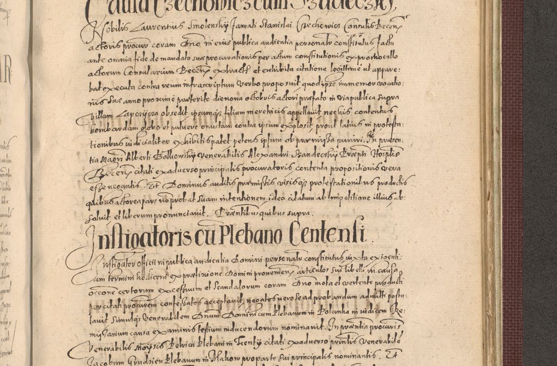 Zdjęcie nr 1197 dla obiektu archiwalnego: Acta actorum causarum obligationum institutionum, decretorum, constitutionum, quietonum, resignonum, cessionum, accaeterarum, obseruonum tam iudicialium quam extraiudicialium coram Admondo Reverendo Domino Joanne Zerzynski Canonico, Vicario in Spiritualibus et Officiali generali Cracoviensis Iudice deputati per Illustrissimum ac Reverendissimum Dominum Martinum Szyszkowski Dei et Apostolice Sedis gratia Episcopum Cracoviensis ad Annum Domini Millesimum Sexcentesimum Decimum Septimum Indicatione quindecima Pontificus SS. D. N. D. Pauli Divina providentia Papae V. foeliciter moderni anno ipsus duodecimo continuantur