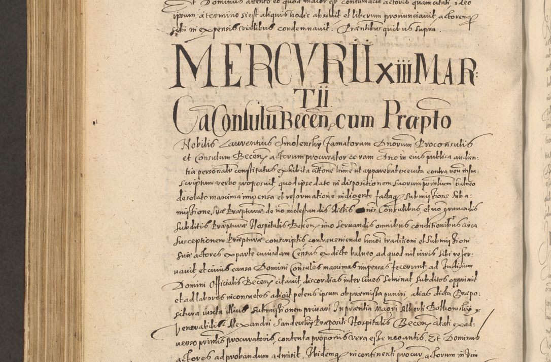 Zdjęcie nr 1196 dla obiektu archiwalnego: Acta actorum causarum obligationum institutionum, decretorum, constitutionum, quietonum, resignonum, cessionum, accaeterarum, obseruonum tam iudicialium quam extraiudicialium coram Admondo Reverendo Domino Joanne Zerzynski Canonico, Vicario in Spiritualibus et Officiali generali Cracoviensis Iudice deputati per Illustrissimum ac Reverendissimum Dominum Martinum Szyszkowski Dei et Apostolice Sedis gratia Episcopum Cracoviensis ad Annum Domini Millesimum Sexcentesimum Decimum Septimum Indicatione quindecima Pontificus SS. D. N. D. Pauli Divina providentia Papae V. foeliciter moderni anno ipsus duodecimo continuantur