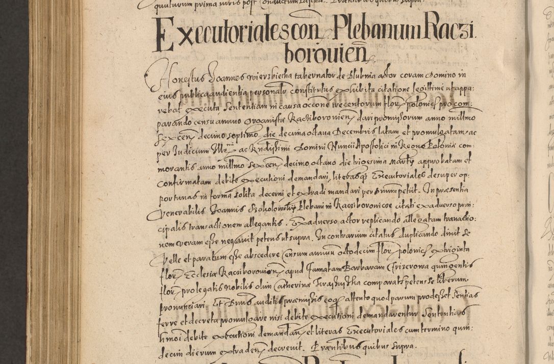 Zdjęcie nr 1182 dla obiektu archiwalnego: Acta actorum causarum obligationum institutionum, decretorum, constitutionum, quietonum, resignonum, cessionum, accaeterarum, obseruonum tam iudicialium quam extraiudicialium coram Admondo Reverendo Domino Joanne Zerzynski Canonico, Vicario in Spiritualibus et Officiali generali Cracoviensis Iudice deputati per Illustrissimum ac Reverendissimum Dominum Martinum Szyszkowski Dei et Apostolice Sedis gratia Episcopum Cracoviensis ad Annum Domini Millesimum Sexcentesimum Decimum Septimum Indicatione quindecima Pontificus SS. D. N. D. Pauli Divina providentia Papae V. foeliciter moderni anno ipsus duodecimo continuantur