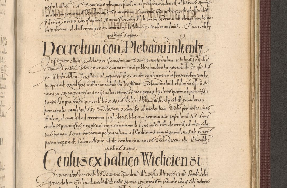 Zdjęcie nr 1181 dla obiektu archiwalnego: Acta actorum causarum obligationum institutionum, decretorum, constitutionum, quietonum, resignonum, cessionum, accaeterarum, obseruonum tam iudicialium quam extraiudicialium coram Admondo Reverendo Domino Joanne Zerzynski Canonico, Vicario in Spiritualibus et Officiali generali Cracoviensis Iudice deputati per Illustrissimum ac Reverendissimum Dominum Martinum Szyszkowski Dei et Apostolice Sedis gratia Episcopum Cracoviensis ad Annum Domini Millesimum Sexcentesimum Decimum Septimum Indicatione quindecima Pontificus SS. D. N. D. Pauli Divina providentia Papae V. foeliciter moderni anno ipsus duodecimo continuantur