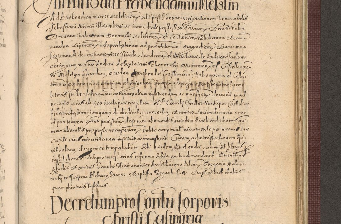 Zdjęcie nr 1153 dla obiektu archiwalnego: Acta actorum causarum obligationum institutionum, decretorum, constitutionum, quietonum, resignonum, cessionum, accaeterarum, obseruonum tam iudicialium quam extraiudicialium coram Admondo Reverendo Domino Joanne Zerzynski Canonico, Vicario in Spiritualibus et Officiali generali Cracoviensis Iudice deputati per Illustrissimum ac Reverendissimum Dominum Martinum Szyszkowski Dei et Apostolice Sedis gratia Episcopum Cracoviensis ad Annum Domini Millesimum Sexcentesimum Decimum Septimum Indicatione quindecima Pontificus SS. D. N. D. Pauli Divina providentia Papae V. foeliciter moderni anno ipsus duodecimo continuantur