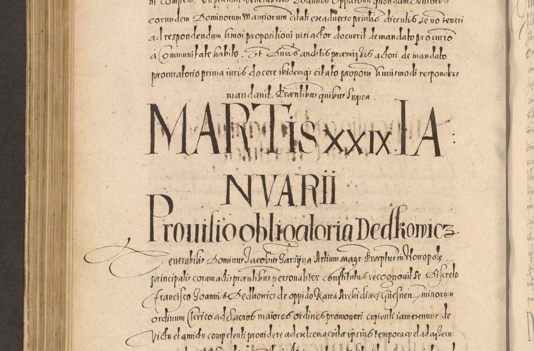 Zdjęcie nr 1152 dla obiektu archiwalnego: Acta actorum causarum obligationum institutionum, decretorum, constitutionum, quietonum, resignonum, cessionum, accaeterarum, obseruonum tam iudicialium quam extraiudicialium coram Admondo Reverendo Domino Joanne Zerzynski Canonico, Vicario in Spiritualibus et Officiali generali Cracoviensis Iudice deputati per Illustrissimum ac Reverendissimum Dominum Martinum Szyszkowski Dei et Apostolice Sedis gratia Episcopum Cracoviensis ad Annum Domini Millesimum Sexcentesimum Decimum Septimum Indicatione quindecima Pontificus SS. D. N. D. Pauli Divina providentia Papae V. foeliciter moderni anno ipsus duodecimo continuantur