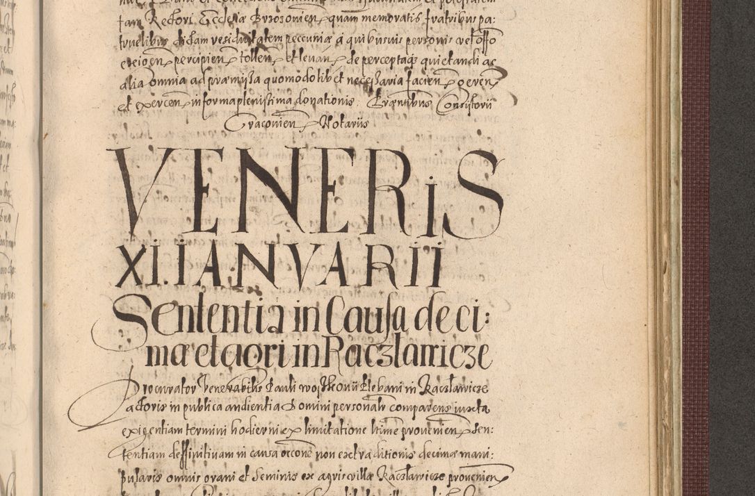 Zdjęcie nr 1121 dla obiektu archiwalnego: Acta actorum causarum obligationum institutionum, decretorum, constitutionum, quietonum, resignonum, cessionum, accaeterarum, obseruonum tam iudicialium quam extraiudicialium coram Admondo Reverendo Domino Joanne Zerzynski Canonico, Vicario in Spiritualibus et Officiali generali Cracoviensis Iudice deputati per Illustrissimum ac Reverendissimum Dominum Martinum Szyszkowski Dei et Apostolice Sedis gratia Episcopum Cracoviensis ad Annum Domini Millesimum Sexcentesimum Decimum Septimum Indicatione quindecima Pontificus SS. D. N. D. Pauli Divina providentia Papae V. foeliciter moderni anno ipsus duodecimo continuantur