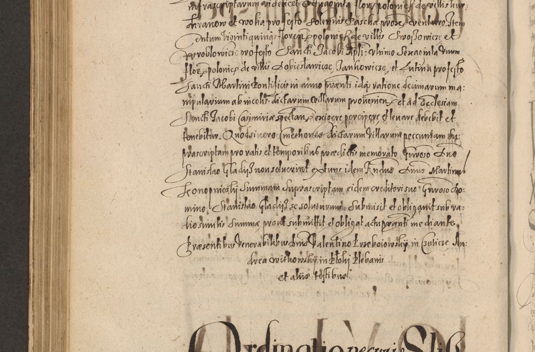 Zdjęcie nr 1120 dla obiektu archiwalnego: Acta actorum causarum obligationum institutionum, decretorum, constitutionum, quietonum, resignonum, cessionum, accaeterarum, obseruonum tam iudicialium quam extraiudicialium coram Admondo Reverendo Domino Joanne Zerzynski Canonico, Vicario in Spiritualibus et Officiali generali Cracoviensis Iudice deputati per Illustrissimum ac Reverendissimum Dominum Martinum Szyszkowski Dei et Apostolice Sedis gratia Episcopum Cracoviensis ad Annum Domini Millesimum Sexcentesimum Decimum Septimum Indicatione quindecima Pontificus SS. D. N. D. Pauli Divina providentia Papae V. foeliciter moderni anno ipsus duodecimo continuantur