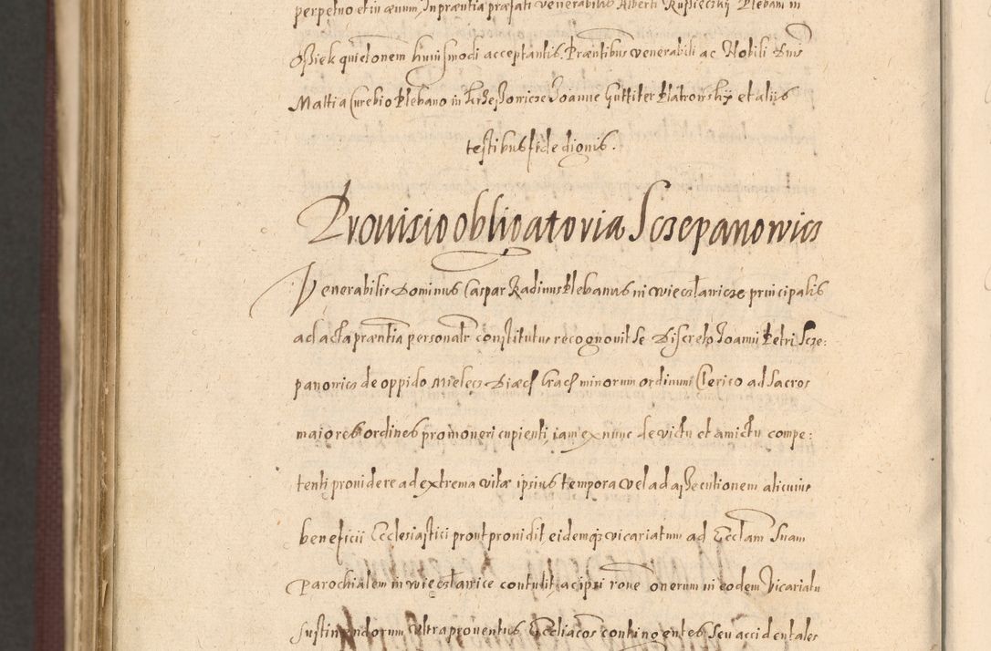 Zdjęcie nr 1554 dla obiektu archiwalnego: Acta actorum causarum obligationum institutionum, decretorum, constitutionum, quietonum, resignonum, cessionum, accaeterarum, obseruonum tam iudicialium quam extraiudicialium coram Admondo Reverendo Domino Joanne Zerzynski Canonico, Vicario in Spiritualibus et Officiali generali Cracoviensis Iudice deputati per Illustrissimum ac Reverendissimum Dominum Martinum Szyszkowski Dei et Apostolice Sedis gratia Episcopum Cracoviensis ad Annum Domini Millesimum Sexcentesimum Decimum Septimum Indicatione quindecima Pontificus SS. D. N. D. Pauli Divina providentia Papae V. foeliciter moderni anno ipsus duodecimo continuantur