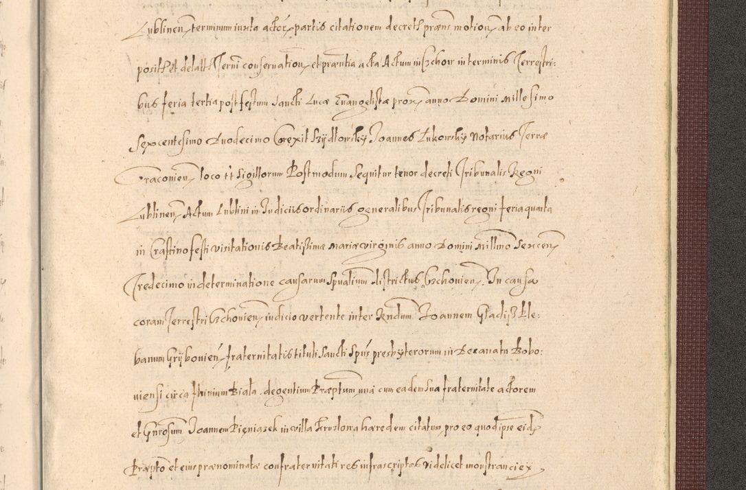 Zdjęcie nr 1545 dla obiektu archiwalnego: Acta actorum causarum obligationum institutionum, decretorum, constitutionum, quietonum, resignonum, cessionum, accaeterarum, obseruonum tam iudicialium quam extraiudicialium coram Admondo Reverendo Domino Joanne Zerzynski Canonico, Vicario in Spiritualibus et Officiali generali Cracoviensis Iudice deputati per Illustrissimum ac Reverendissimum Dominum Martinum Szyszkowski Dei et Apostolice Sedis gratia Episcopum Cracoviensis ad Annum Domini Millesimum Sexcentesimum Decimum Septimum Indicatione quindecima Pontificus SS. D. N. D. Pauli Divina providentia Papae V. foeliciter moderni anno ipsus duodecimo continuantur