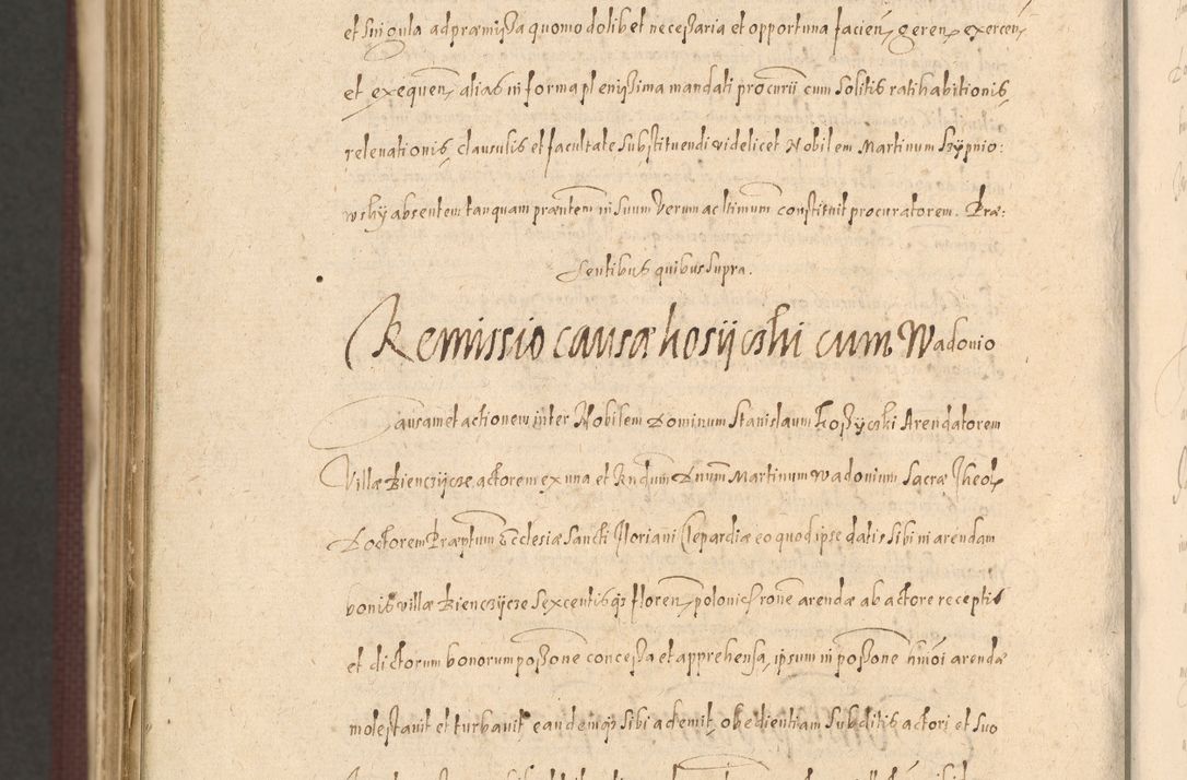 Zdjęcie nr 1528 dla obiektu archiwalnego: Acta actorum causarum obligationum institutionum, decretorum, constitutionum, quietonum, resignonum, cessionum, accaeterarum, obseruonum tam iudicialium quam extraiudicialium coram Admondo Reverendo Domino Joanne Zerzynski Canonico, Vicario in Spiritualibus et Officiali generali Cracoviensis Iudice deputati per Illustrissimum ac Reverendissimum Dominum Martinum Szyszkowski Dei et Apostolice Sedis gratia Episcopum Cracoviensis ad Annum Domini Millesimum Sexcentesimum Decimum Septimum Indicatione quindecima Pontificus SS. D. N. D. Pauli Divina providentia Papae V. foeliciter moderni anno ipsus duodecimo continuantur