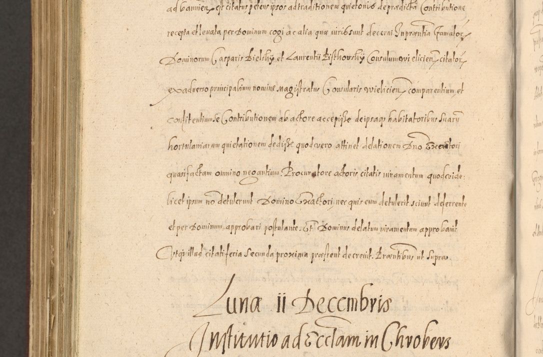 Zdjęcie nr 1514 dla obiektu archiwalnego: Acta actorum causarum obligationum institutionum, decretorum, constitutionum, quietonum, resignonum, cessionum, accaeterarum, obseruonum tam iudicialium quam extraiudicialium coram Admondo Reverendo Domino Joanne Zerzynski Canonico, Vicario in Spiritualibus et Officiali generali Cracoviensis Iudice deputati per Illustrissimum ac Reverendissimum Dominum Martinum Szyszkowski Dei et Apostolice Sedis gratia Episcopum Cracoviensis ad Annum Domini Millesimum Sexcentesimum Decimum Septimum Indicatione quindecima Pontificus SS. D. N. D. Pauli Divina providentia Papae V. foeliciter moderni anno ipsus duodecimo continuantur