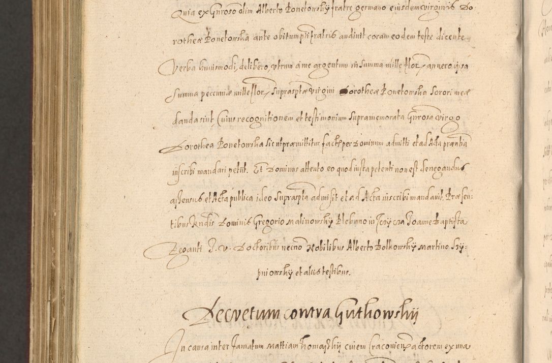 Zdjęcie nr 1512 dla obiektu archiwalnego: Acta actorum causarum obligationum institutionum, decretorum, constitutionum, quietonum, resignonum, cessionum, accaeterarum, obseruonum tam iudicialium quam extraiudicialium coram Admondo Reverendo Domino Joanne Zerzynski Canonico, Vicario in Spiritualibus et Officiali generali Cracoviensis Iudice deputati per Illustrissimum ac Reverendissimum Dominum Martinum Szyszkowski Dei et Apostolice Sedis gratia Episcopum Cracoviensis ad Annum Domini Millesimum Sexcentesimum Decimum Septimum Indicatione quindecima Pontificus SS. D. N. D. Pauli Divina providentia Papae V. foeliciter moderni anno ipsus duodecimo continuantur