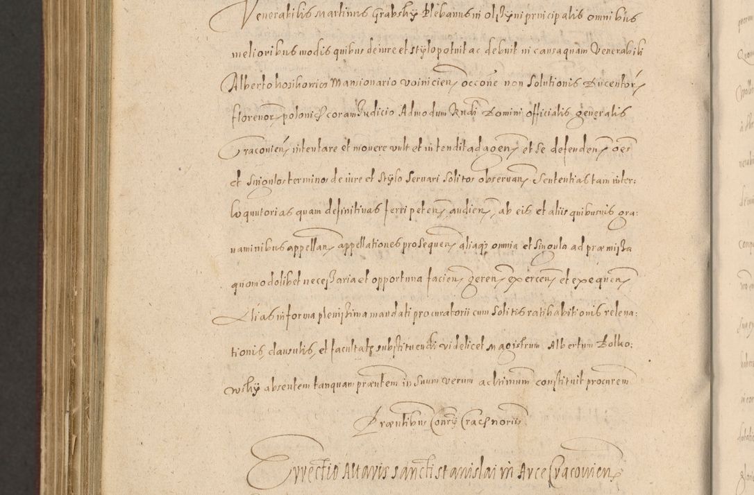 Zdjęcie nr 1492 dla obiektu archiwalnego: Acta actorum causarum obligationum institutionum, decretorum, constitutionum, quietonum, resignonum, cessionum, accaeterarum, obseruonum tam iudicialium quam extraiudicialium coram Admondo Reverendo Domino Joanne Zerzynski Canonico, Vicario in Spiritualibus et Officiali generali Cracoviensis Iudice deputati per Illustrissimum ac Reverendissimum Dominum Martinum Szyszkowski Dei et Apostolice Sedis gratia Episcopum Cracoviensis ad Annum Domini Millesimum Sexcentesimum Decimum Septimum Indicatione quindecima Pontificus SS. D. N. D. Pauli Divina providentia Papae V. foeliciter moderni anno ipsus duodecimo continuantur