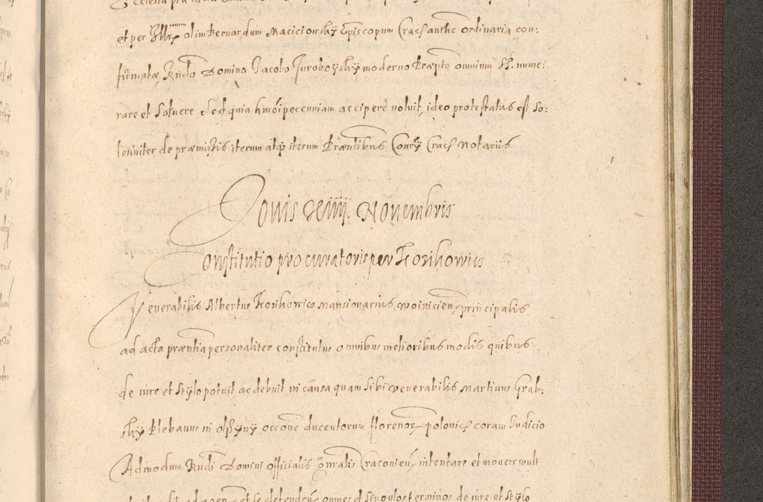 Zdjęcie nr 1491 dla obiektu archiwalnego: Acta actorum causarum obligationum institutionum, decretorum, constitutionum, quietonum, resignonum, cessionum, accaeterarum, obseruonum tam iudicialium quam extraiudicialium coram Admondo Reverendo Domino Joanne Zerzynski Canonico, Vicario in Spiritualibus et Officiali generali Cracoviensis Iudice deputati per Illustrissimum ac Reverendissimum Dominum Martinum Szyszkowski Dei et Apostolice Sedis gratia Episcopum Cracoviensis ad Annum Domini Millesimum Sexcentesimum Decimum Septimum Indicatione quindecima Pontificus SS. D. N. D. Pauli Divina providentia Papae V. foeliciter moderni anno ipsus duodecimo continuantur