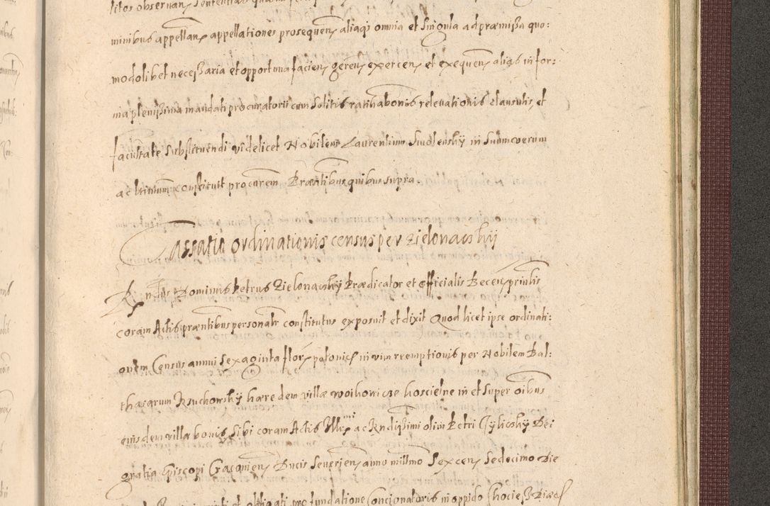 Zdjęcie nr 1485 dla obiektu archiwalnego: Acta actorum causarum obligationum institutionum, decretorum, constitutionum, quietonum, resignonum, cessionum, accaeterarum, obseruonum tam iudicialium quam extraiudicialium coram Admondo Reverendo Domino Joanne Zerzynski Canonico, Vicario in Spiritualibus et Officiali generali Cracoviensis Iudice deputati per Illustrissimum ac Reverendissimum Dominum Martinum Szyszkowski Dei et Apostolice Sedis gratia Episcopum Cracoviensis ad Annum Domini Millesimum Sexcentesimum Decimum Septimum Indicatione quindecima Pontificus SS. D. N. D. Pauli Divina providentia Papae V. foeliciter moderni anno ipsus duodecimo continuantur