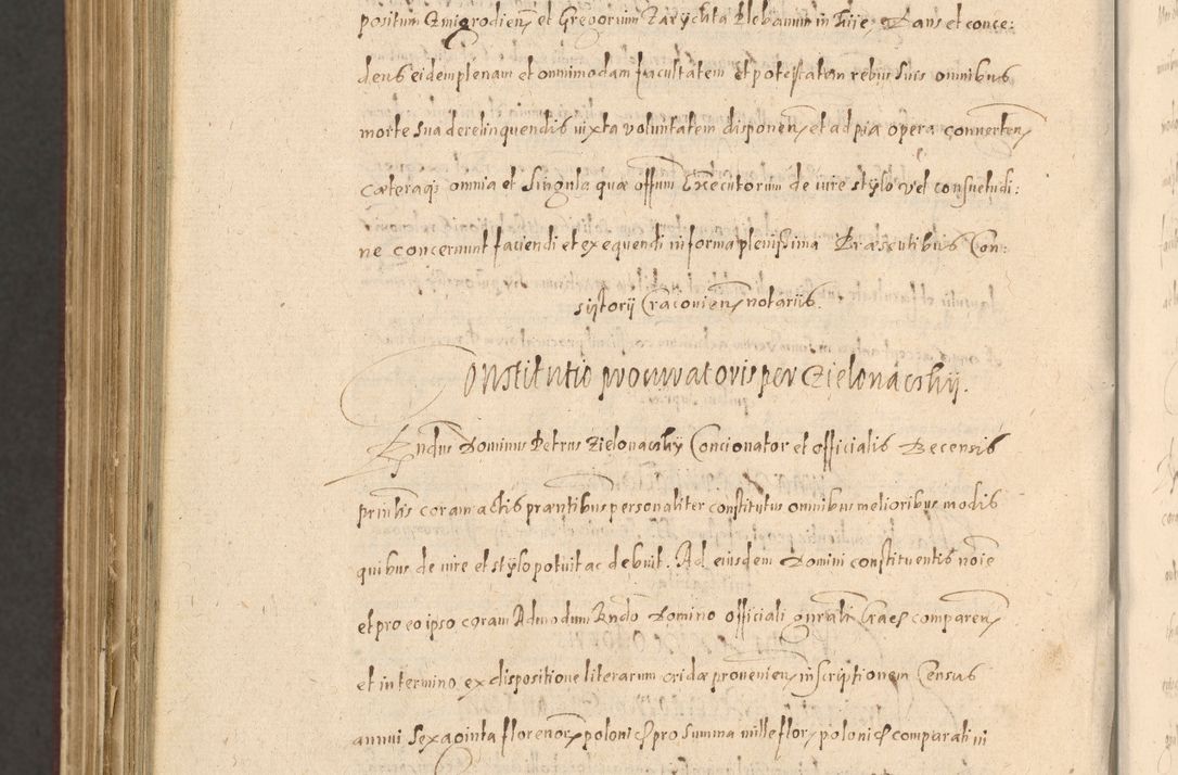 Zdjęcie nr 1484 dla obiektu archiwalnego: Acta actorum causarum obligationum institutionum, decretorum, constitutionum, quietonum, resignonum, cessionum, accaeterarum, obseruonum tam iudicialium quam extraiudicialium coram Admondo Reverendo Domino Joanne Zerzynski Canonico, Vicario in Spiritualibus et Officiali generali Cracoviensis Iudice deputati per Illustrissimum ac Reverendissimum Dominum Martinum Szyszkowski Dei et Apostolice Sedis gratia Episcopum Cracoviensis ad Annum Domini Millesimum Sexcentesimum Decimum Septimum Indicatione quindecima Pontificus SS. D. N. D. Pauli Divina providentia Papae V. foeliciter moderni anno ipsus duodecimo continuantur