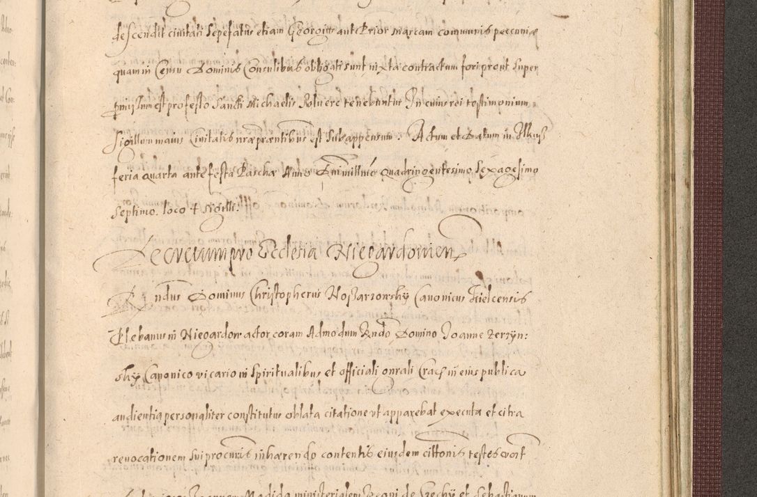 Zdjęcie nr 1461 dla obiektu archiwalnego: Acta actorum causarum obligationum institutionum, decretorum, constitutionum, quietonum, resignonum, cessionum, accaeterarum, obseruonum tam iudicialium quam extraiudicialium coram Admondo Reverendo Domino Joanne Zerzynski Canonico, Vicario in Spiritualibus et Officiali generali Cracoviensis Iudice deputati per Illustrissimum ac Reverendissimum Dominum Martinum Szyszkowski Dei et Apostolice Sedis gratia Episcopum Cracoviensis ad Annum Domini Millesimum Sexcentesimum Decimum Septimum Indicatione quindecima Pontificus SS. D. N. D. Pauli Divina providentia Papae V. foeliciter moderni anno ipsus duodecimo continuantur