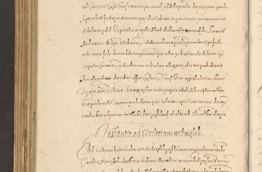 Zdjęcie nr 1442 dla obiektu archiwalnego: Acta actorum causarum obligationum institutionum, decretorum, constitutionum, quietonum, resignonum, cessionum, accaeterarum, obseruonum tam iudicialium quam extraiudicialium coram Admondo Reverendo Domino Joanne Zerzynski Canonico, Vicario in Spiritualibus et Officiali generali Cracoviensis Iudice deputati per Illustrissimum ac Reverendissimum Dominum Martinum Szyszkowski Dei et Apostolice Sedis gratia Episcopum Cracoviensis ad Annum Domini Millesimum Sexcentesimum Decimum Septimum Indicatione quindecima Pontificus SS. D. N. D. Pauli Divina providentia Papae V. foeliciter moderni anno ipsus duodecimo continuantur