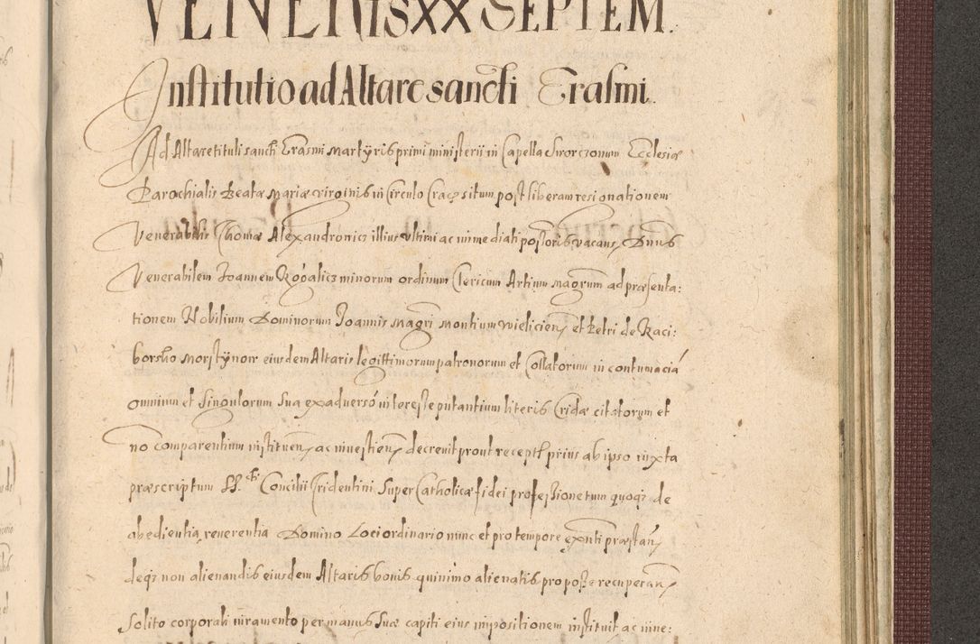 Zdjęcie nr 1421 dla obiektu archiwalnego: Acta actorum causarum obligationum institutionum, decretorum, constitutionum, quietonum, resignonum, cessionum, accaeterarum, obseruonum tam iudicialium quam extraiudicialium coram Admondo Reverendo Domino Joanne Zerzynski Canonico, Vicario in Spiritualibus et Officiali generali Cracoviensis Iudice deputati per Illustrissimum ac Reverendissimum Dominum Martinum Szyszkowski Dei et Apostolice Sedis gratia Episcopum Cracoviensis ad Annum Domini Millesimum Sexcentesimum Decimum Septimum Indicatione quindecima Pontificus SS. D. N. D. Pauli Divina providentia Papae V. foeliciter moderni anno ipsus duodecimo continuantur