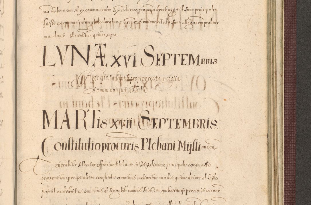 Zdjęcie nr 1419 dla obiektu archiwalnego: Acta actorum causarum obligationum institutionum, decretorum, constitutionum, quietonum, resignonum, cessionum, accaeterarum, obseruonum tam iudicialium quam extraiudicialium coram Admondo Reverendo Domino Joanne Zerzynski Canonico, Vicario in Spiritualibus et Officiali generali Cracoviensis Iudice deputati per Illustrissimum ac Reverendissimum Dominum Martinum Szyszkowski Dei et Apostolice Sedis gratia Episcopum Cracoviensis ad Annum Domini Millesimum Sexcentesimum Decimum Septimum Indicatione quindecima Pontificus SS. D. N. D. Pauli Divina providentia Papae V. foeliciter moderni anno ipsus duodecimo continuantur