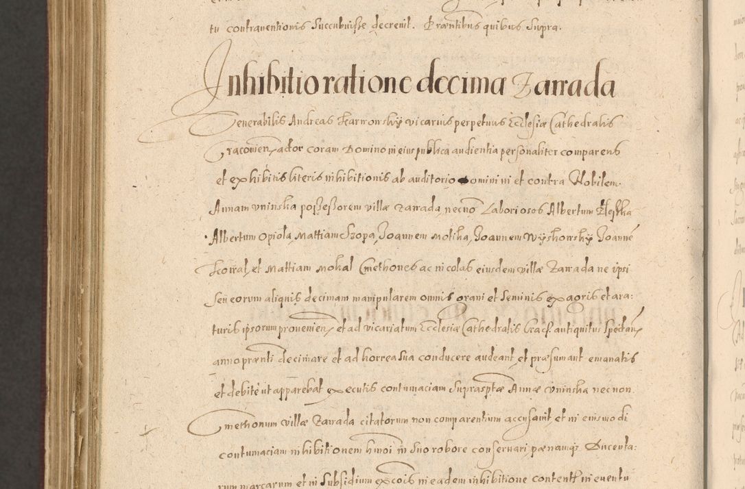 Zdjęcie nr 1382 dla obiektu archiwalnego: Acta actorum causarum obligationum institutionum, decretorum, constitutionum, quietonum, resignonum, cessionum, accaeterarum, obseruonum tam iudicialium quam extraiudicialium coram Admondo Reverendo Domino Joanne Zerzynski Canonico, Vicario in Spiritualibus et Officiali generali Cracoviensis Iudice deputati per Illustrissimum ac Reverendissimum Dominum Martinum Szyszkowski Dei et Apostolice Sedis gratia Episcopum Cracoviensis ad Annum Domini Millesimum Sexcentesimum Decimum Septimum Indicatione quindecima Pontificus SS. D. N. D. Pauli Divina providentia Papae V. foeliciter moderni anno ipsus duodecimo continuantur