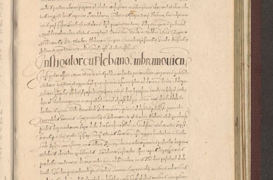 Zdjęcie nr 1357 dla obiektu archiwalnego: Acta actorum causarum obligationum institutionum, decretorum, constitutionum, quietonum, resignonum, cessionum, accaeterarum, obseruonum tam iudicialium quam extraiudicialium coram Admondo Reverendo Domino Joanne Zerzynski Canonico, Vicario in Spiritualibus et Officiali generali Cracoviensis Iudice deputati per Illustrissimum ac Reverendissimum Dominum Martinum Szyszkowski Dei et Apostolice Sedis gratia Episcopum Cracoviensis ad Annum Domini Millesimum Sexcentesimum Decimum Septimum Indicatione quindecima Pontificus SS. D. N. D. Pauli Divina providentia Papae V. foeliciter moderni anno ipsus duodecimo continuantur