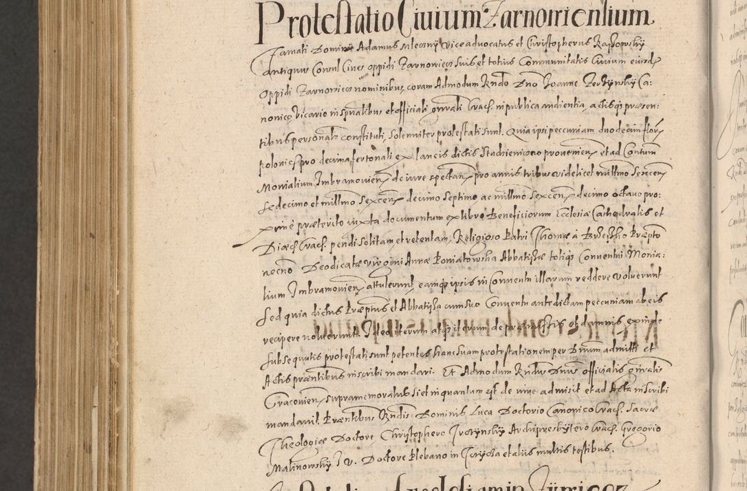 Zdjęcie nr 1332 dla obiektu archiwalnego: Acta actorum causarum obligationum institutionum, decretorum, constitutionum, quietonum, resignonum, cessionum, accaeterarum, obseruonum tam iudicialium quam extraiudicialium coram Admondo Reverendo Domino Joanne Zerzynski Canonico, Vicario in Spiritualibus et Officiali generali Cracoviensis Iudice deputati per Illustrissimum ac Reverendissimum Dominum Martinum Szyszkowski Dei et Apostolice Sedis gratia Episcopum Cracoviensis ad Annum Domini Millesimum Sexcentesimum Decimum Septimum Indicatione quindecima Pontificus SS. D. N. D. Pauli Divina providentia Papae V. foeliciter moderni anno ipsus duodecimo continuantur