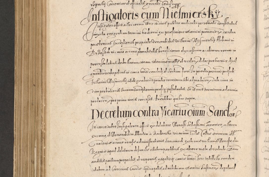 Zdjęcie nr 1316 dla obiektu archiwalnego: Acta actorum causarum obligationum institutionum, decretorum, constitutionum, quietonum, resignonum, cessionum, accaeterarum, obseruonum tam iudicialium quam extraiudicialium coram Admondo Reverendo Domino Joanne Zerzynski Canonico, Vicario in Spiritualibus et Officiali generali Cracoviensis Iudice deputati per Illustrissimum ac Reverendissimum Dominum Martinum Szyszkowski Dei et Apostolice Sedis gratia Episcopum Cracoviensis ad Annum Domini Millesimum Sexcentesimum Decimum Septimum Indicatione quindecima Pontificus SS. D. N. D. Pauli Divina providentia Papae V. foeliciter moderni anno ipsus duodecimo continuantur