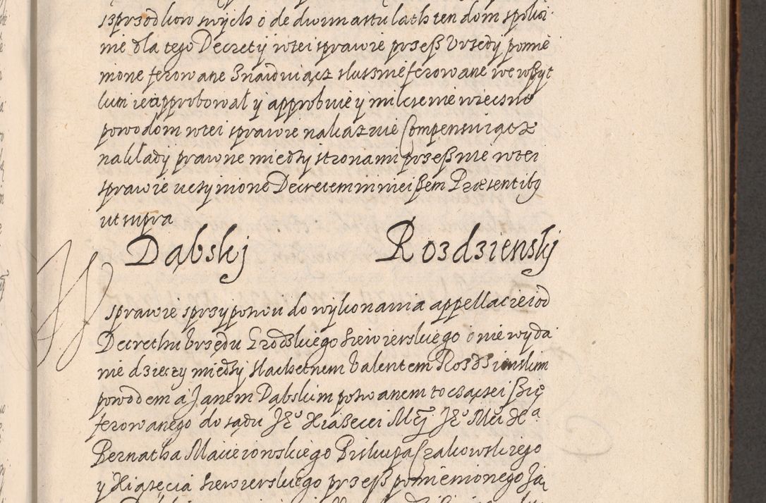 Zdjęcie nr 258 dla obiektu archiwalnego: Acta foris saecularis coram R. D. Bernardo Maciejowski, episcopo Cracoviensi, duce Severiensis ex annis 1600 - 1606.
