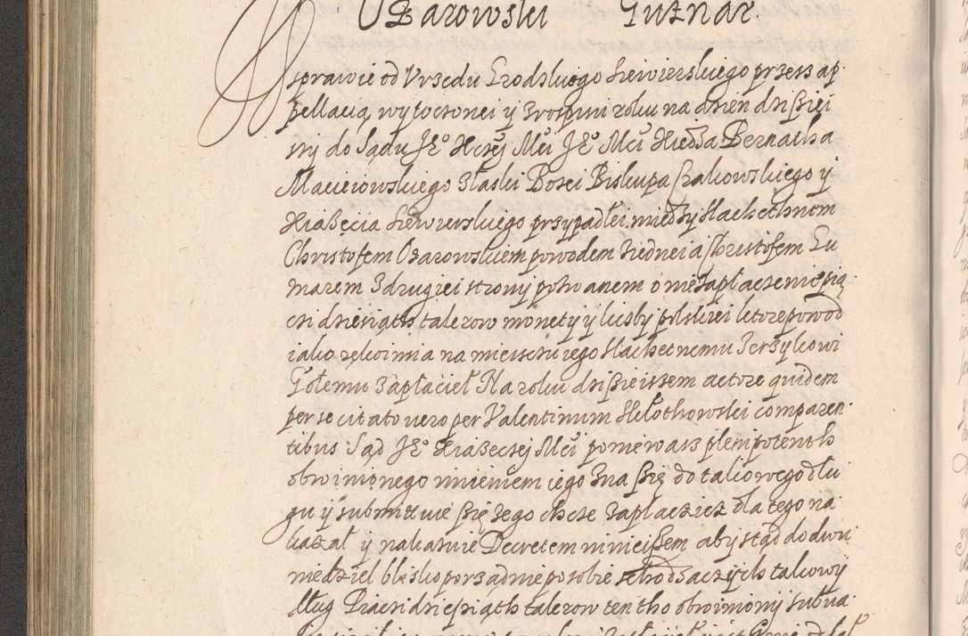 Zdjęcie nr 237 dla obiektu archiwalnego: Acta foris saecularis coram R. D. Bernardo Maciejowski, episcopo Cracoviensi, duce Severiensis ex annis 1600 - 1606.