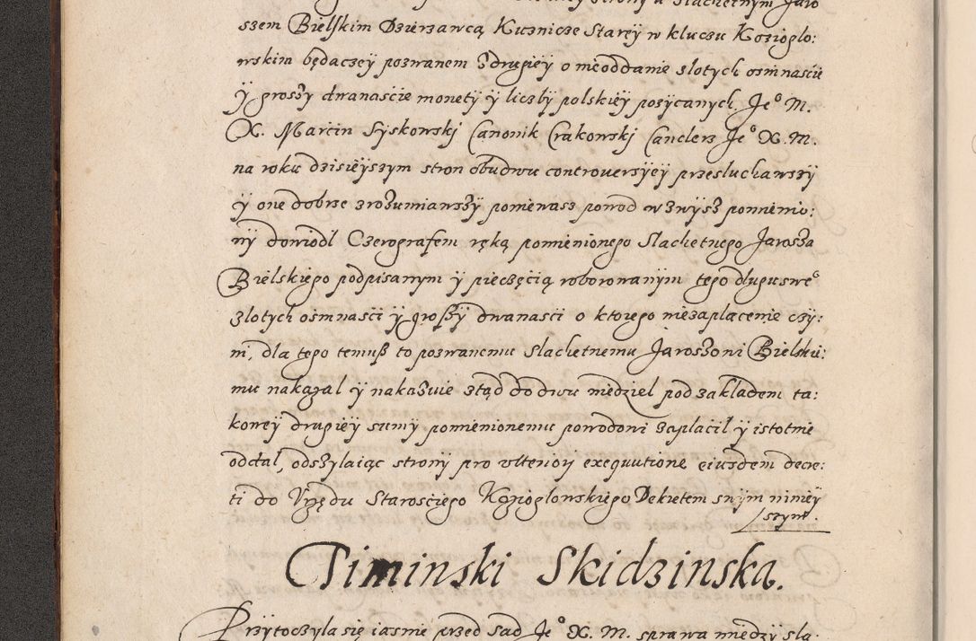Zdjęcie nr 13 dla obiektu archiwalnego: Acta foris saecularis coram R. D. Bernardo Maciejowski, episcopo Cracoviensi, duce Severiensis ex annis 1600 - 1606.