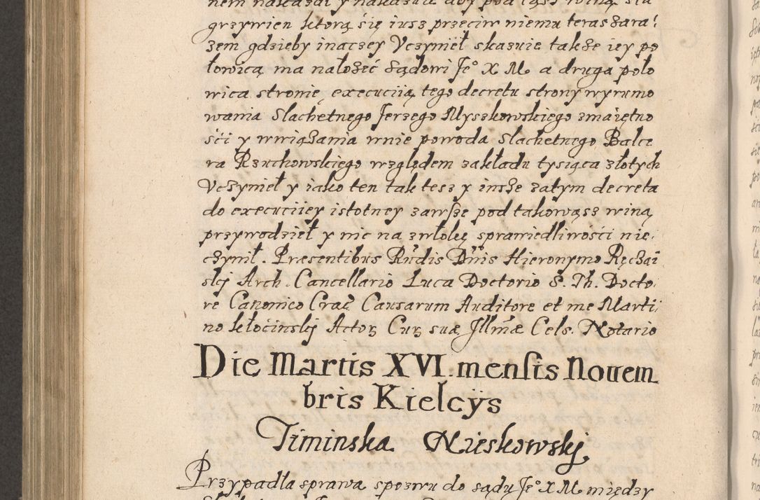 Zdjęcie nr 715 dla obiektu archiwalnego: Acta foris saecularis coram R. D. Bernardo Maciejowski, episcopo Cracoviensi, duce Severiensis ex annis 1600 - 1606.