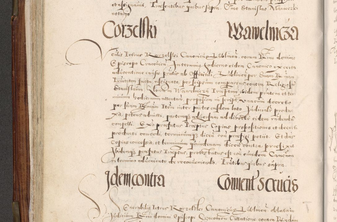 Zdjęcie nr 155 dla obiektu archiwalnego: Acta actorum, constitutionum, obligationum, resignationum, quietationum tempore R. D. Petr Myszkowski, episcopi Cracoviensis, qui post mortem R. D. Francisci Krasiński, episcopi Cracoviensis solius Dei optimi maximi benignitate, Serenissimi Stephani regis Poloniase favore et clementia ex Plocensi ad Cracoviensem auctoritate Ssmi Gregorii XIII successit ab anno 1577 mense Novembri ad annum 1591 mensem Aprilem successive acticatorum.