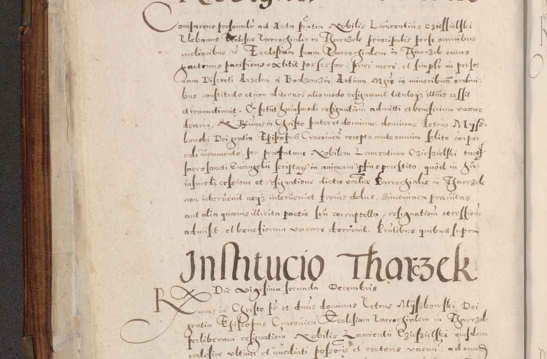 Zdjęcie nr 19 dla obiektu archiwalnego: Acta actorum, constitutionum, obligationum, resignationum, quietationum tempore R. D. Petr Myszkowski, episcopi Cracoviensis, qui post mortem R. D. Francisci Krasiński, episcopi Cracoviensis solius Dei optimi maximi benignitate, Serenissimi Stephani regis Poloniase favore et clementia ex Plocensi ad Cracoviensem auctoritate Ssmi Gregorii XIII successit ab anno 1577 mense Novembri ad annum 1591 mensem Aprilem successive acticatorum.