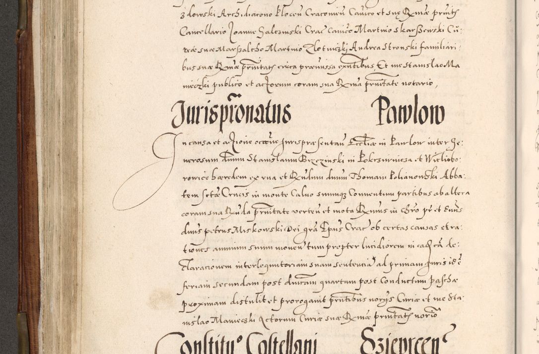 Zdjęcie nr 299 dla obiektu archiwalnego: Acta actorum, constitutionum, obligationum, resignationum, quietationum tempore R. D. Petr Myszkowski, episcopi Cracoviensis, qui post mortem R. D. Francisci Krasiński, episcopi Cracoviensis solius Dei optimi maximi benignitate, Serenissimi Stephani regis Poloniase favore et clementia ex Plocensi ad Cracoviensem auctoritate Ssmi Gregorii XIII successit ab anno 1577 mense Novembri ad annum 1591 mensem Aprilem successive acticatorum.