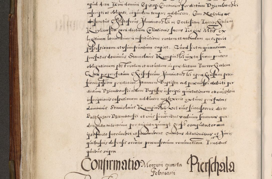 Zdjęcie nr 259 dla obiektu archiwalnego: Acta actorum, constitutionum, obligationum, resignationum, quietationum tempore R. D. Petr Myszkowski, episcopi Cracoviensis, qui post mortem R. D. Francisci Krasiński, episcopi Cracoviensis solius Dei optimi maximi benignitate, Serenissimi Stephani regis Poloniase favore et clementia ex Plocensi ad Cracoviensem auctoritate Ssmi Gregorii XIII successit ab anno 1577 mense Novembri ad annum 1591 mensem Aprilem successive acticatorum.