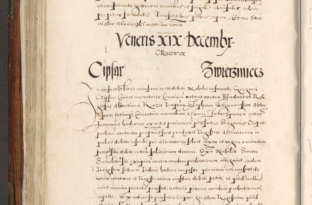 Zdjęcie nr 229 dla obiektu archiwalnego: Acta actorum, constitutionum, obligationum, resignationum, quietationum tempore R. D. Petr Myszkowski, episcopi Cracoviensis, qui post mortem R. D. Francisci Krasiński, episcopi Cracoviensis solius Dei optimi maximi benignitate, Serenissimi Stephani regis Poloniase favore et clementia ex Plocensi ad Cracoviensem auctoritate Ssmi Gregorii XIII successit ab anno 1577 mense Novembri ad annum 1591 mensem Aprilem successive acticatorum.