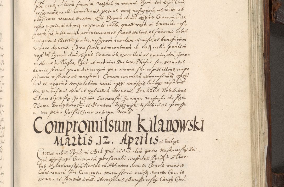 Zdjęcie nr 782 dla obiektu archiwalnego: Acta actorum, constitutionum, obligationum, resignationum, quietationum tempore R. D. Petr Myszkowski, episcopi Cracoviensis, qui post mortem R. D. Francisci Krasiński, episcopi Cracoviensis solius Dei optimi maximi benignitate, Serenissimi Stephani regis Poloniase favore et clementia ex Plocensi ad Cracoviensem auctoritate Ssmi Gregorii XIII successit ab anno 1577 mense Novembri ad annum 1591 mensem Aprilem successive acticatorum.