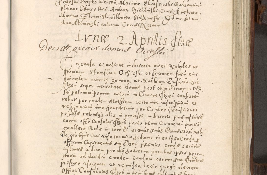 Zdjęcie nr 634 dla obiektu archiwalnego: Acta actorum, constitutionum, obligationum, resignationum, quietationum tempore R. D. Petr Myszkowski, episcopi Cracoviensis, qui post mortem R. D. Francisci Krasiński, episcopi Cracoviensis solius Dei optimi maximi benignitate, Serenissimi Stephani regis Poloniase favore et clementia ex Plocensi ad Cracoviensem auctoritate Ssmi Gregorii XIII successit ab anno 1577 mense Novembri ad annum 1591 mensem Aprilem successive acticatorum.
