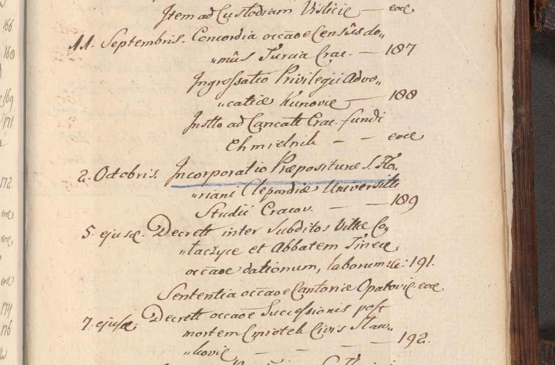 Zdjęcie nr 1112 dla obiektu archiwalnego: Acta actorum, constitutionum, obligationum, resignationum, quietationum tempore R. D. Petr Myszkowski, episcopi Cracoviensis, qui post mortem R. D. Francisci Krasiński, episcopi Cracoviensis solius Dei optimi maximi benignitate, Serenissimi Stephani regis Poloniase favore et clementia ex Plocensi ad Cracoviensem auctoritate Ssmi Gregorii XIII successit ab anno 1577 mense Novembri ad annum 1591 mensem Aprilem successive acticatorum.