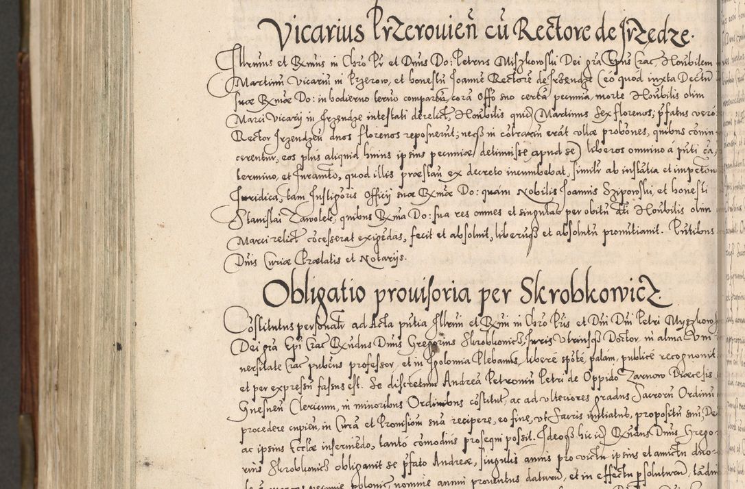 Zdjęcie nr 1079 dla obiektu archiwalnego: Acta actorum, constitutionum, obligationum, resignationum, quietationum tempore R. D. Petr Myszkowski, episcopi Cracoviensis, qui post mortem R. D. Francisci Krasiński, episcopi Cracoviensis solius Dei optimi maximi benignitate, Serenissimi Stephani regis Poloniase favore et clementia ex Plocensi ad Cracoviensem auctoritate Ssmi Gregorii XIII successit ab anno 1577 mense Novembri ad annum 1591 mensem Aprilem successive acticatorum.