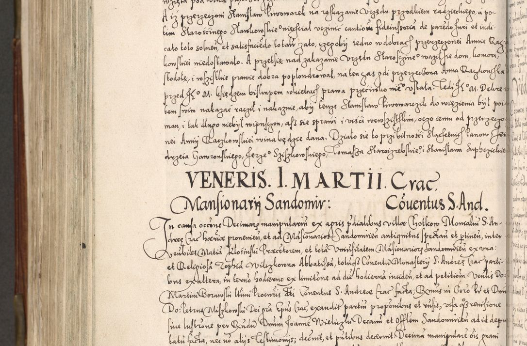 Zdjęcie nr 1069 dla obiektu archiwalnego: Acta actorum, constitutionum, obligationum, resignationum, quietationum tempore R. D. Petr Myszkowski, episcopi Cracoviensis, qui post mortem R. D. Francisci Krasiński, episcopi Cracoviensis solius Dei optimi maximi benignitate, Serenissimi Stephani regis Poloniase favore et clementia ex Plocensi ad Cracoviensem auctoritate Ssmi Gregorii XIII successit ab anno 1577 mense Novembri ad annum 1591 mensem Aprilem successive acticatorum.