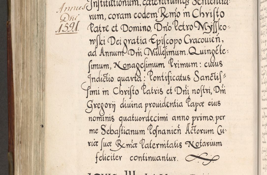 Zdjęcie nr 1053 dla obiektu archiwalnego: Acta actorum, constitutionum, obligationum, resignationum, quietationum tempore R. D. Petr Myszkowski, episcopi Cracoviensis, qui post mortem R. D. Francisci Krasiński, episcopi Cracoviensis solius Dei optimi maximi benignitate, Serenissimi Stephani regis Poloniase favore et clementia ex Plocensi ad Cracoviensem auctoritate Ssmi Gregorii XIII successit ab anno 1577 mense Novembri ad annum 1591 mensem Aprilem successive acticatorum.