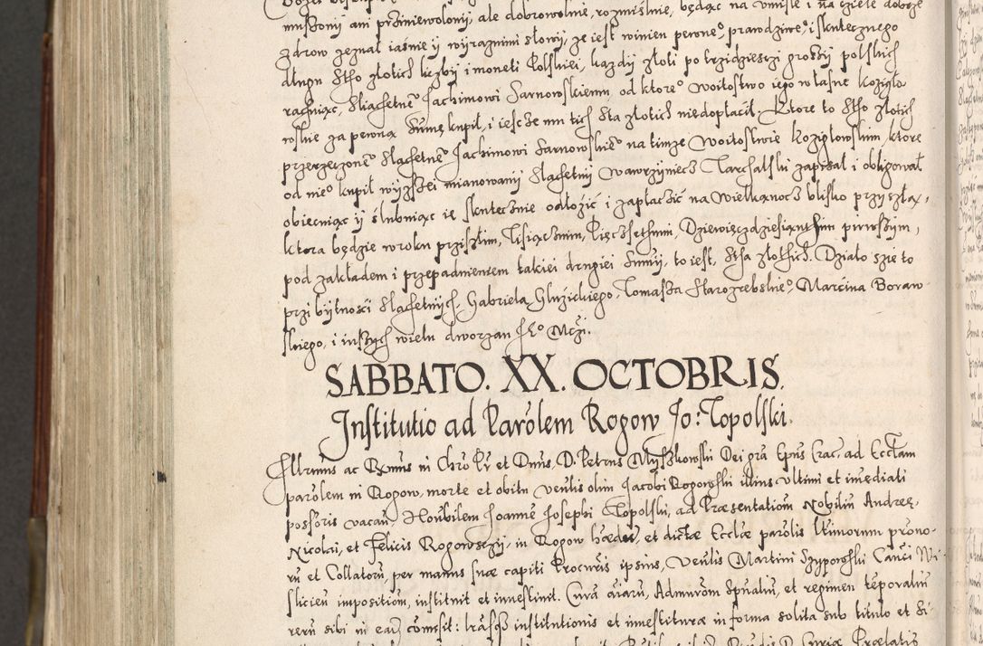 Zdjęcie nr 1045 dla obiektu archiwalnego: Acta actorum, constitutionum, obligationum, resignationum, quietationum tempore R. D. Petr Myszkowski, episcopi Cracoviensis, qui post mortem R. D. Francisci Krasiński, episcopi Cracoviensis solius Dei optimi maximi benignitate, Serenissimi Stephani regis Poloniase favore et clementia ex Plocensi ad Cracoviensem auctoritate Ssmi Gregorii XIII successit ab anno 1577 mense Novembri ad annum 1591 mensem Aprilem successive acticatorum.