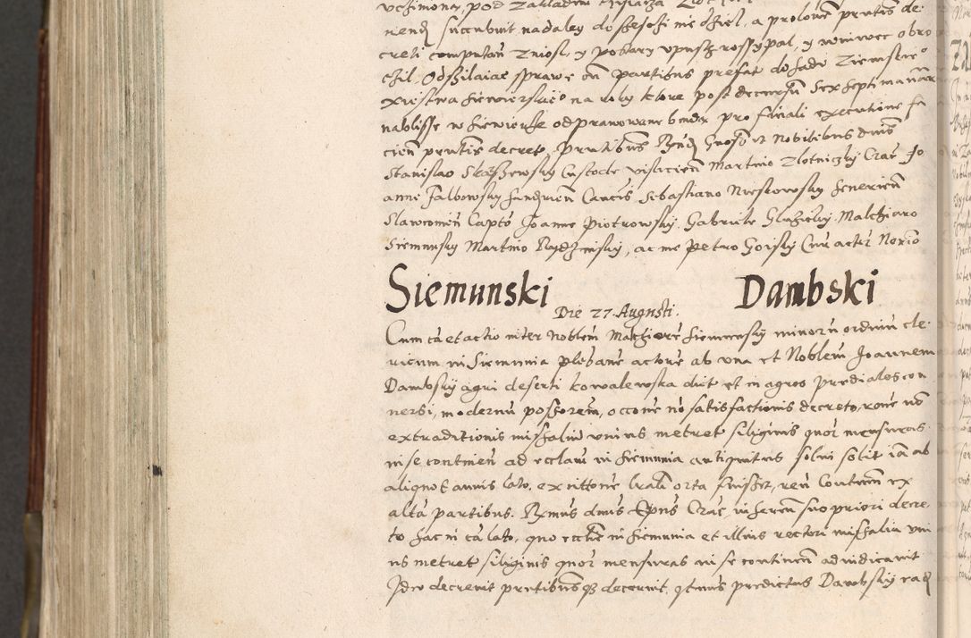 Zdjęcie nr 1039 dla obiektu archiwalnego: Acta actorum, constitutionum, obligationum, resignationum, quietationum tempore R. D. Petr Myszkowski, episcopi Cracoviensis, qui post mortem R. D. Francisci Krasiński, episcopi Cracoviensis solius Dei optimi maximi benignitate, Serenissimi Stephani regis Poloniase favore et clementia ex Plocensi ad Cracoviensem auctoritate Ssmi Gregorii XIII successit ab anno 1577 mense Novembri ad annum 1591 mensem Aprilem successive acticatorum.