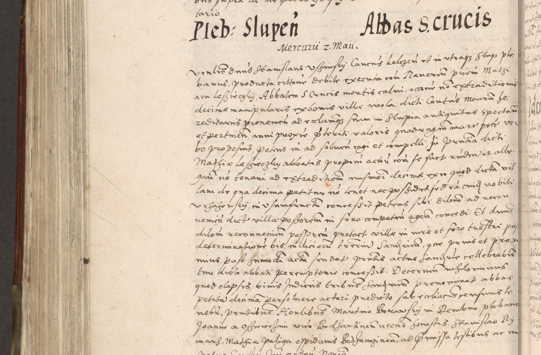 Zdjęcie nr 1027 dla obiektu archiwalnego: Acta actorum, constitutionum, obligationum, resignationum, quietationum tempore R. D. Petr Myszkowski, episcopi Cracoviensis, qui post mortem R. D. Francisci Krasiński, episcopi Cracoviensis solius Dei optimi maximi benignitate, Serenissimi Stephani regis Poloniase favore et clementia ex Plocensi ad Cracoviensem auctoritate Ssmi Gregorii XIII successit ab anno 1577 mense Novembri ad annum 1591 mensem Aprilem successive acticatorum.