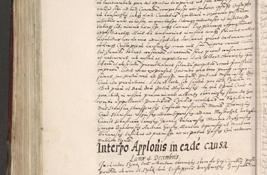 Zdjęcie nr 1015 dla obiektu archiwalnego: Acta actorum, constitutionum, obligationum, resignationum, quietationum tempore R. D. Petr Myszkowski, episcopi Cracoviensis, qui post mortem R. D. Francisci Krasiński, episcopi Cracoviensis solius Dei optimi maximi benignitate, Serenissimi Stephani regis Poloniase favore et clementia ex Plocensi ad Cracoviensem auctoritate Ssmi Gregorii XIII successit ab anno 1577 mense Novembri ad annum 1591 mensem Aprilem successive acticatorum.