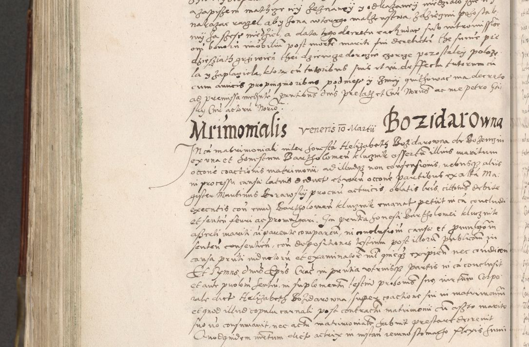 Zdjęcie nr 979 dla obiektu archiwalnego: Acta actorum, constitutionum, obligationum, resignationum, quietationum tempore R. D. Petr Myszkowski, episcopi Cracoviensis, qui post mortem R. D. Francisci Krasiński, episcopi Cracoviensis solius Dei optimi maximi benignitate, Serenissimi Stephani regis Poloniase favore et clementia ex Plocensi ad Cracoviensem auctoritate Ssmi Gregorii XIII successit ab anno 1577 mense Novembri ad annum 1591 mensem Aprilem successive acticatorum.