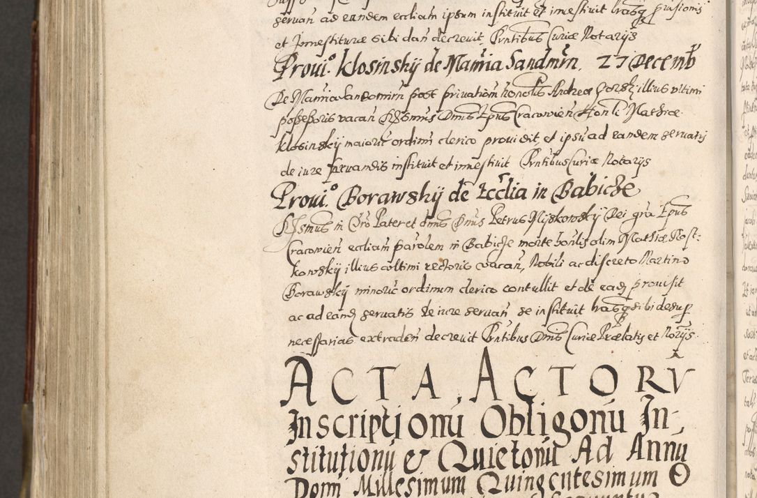 Zdjęcie nr 889 dla obiektu archiwalnego: Acta actorum, constitutionum, obligationum, resignationum, quietationum tempore R. D. Petr Myszkowski, episcopi Cracoviensis, qui post mortem R. D. Francisci Krasiński, episcopi Cracoviensis solius Dei optimi maximi benignitate, Serenissimi Stephani regis Poloniase favore et clementia ex Plocensi ad Cracoviensem auctoritate Ssmi Gregorii XIII successit ab anno 1577 mense Novembri ad annum 1591 mensem Aprilem successive acticatorum.