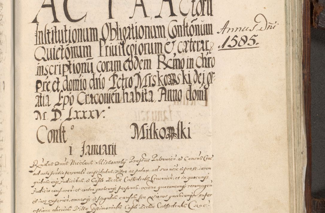 Zdjęcie nr 828 dla obiektu archiwalnego: Acta actorum, constitutionum, obligationum, resignationum, quietationum tempore R. D. Petr Myszkowski, episcopi Cracoviensis, qui post mortem R. D. Francisci Krasiński, episcopi Cracoviensis solius Dei optimi maximi benignitate, Serenissimi Stephani regis Poloniase favore et clementia ex Plocensi ad Cracoviensem auctoritate Ssmi Gregorii XIII successit ab anno 1577 mense Novembri ad annum 1591 mensem Aprilem successive acticatorum.